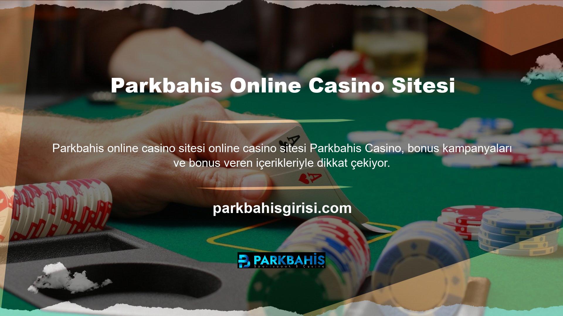 Sitenin kullanıcıları spor bahisleri bölümünde favori sektörlerine bahis oynayabildikleri gibi Parkbahis web sitesinde favori casino oyunlarını oynayarak da para kazanabilirler